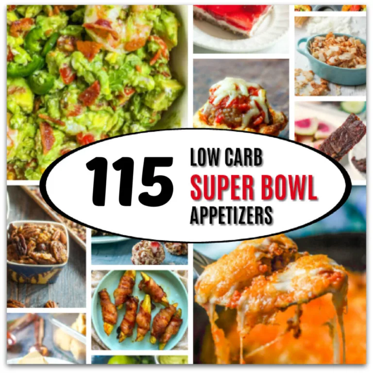 115 Low Carb Super Bowl Snacks & Appetizers – Great For A Party!