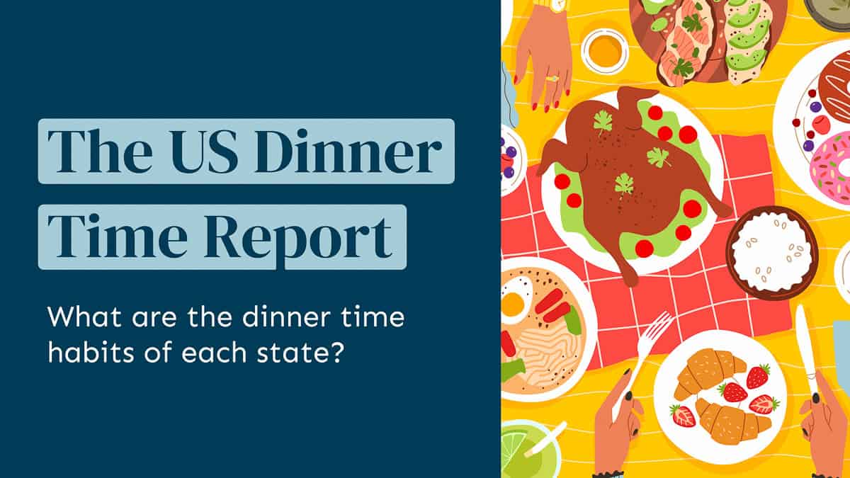 The US Dinner Time Report